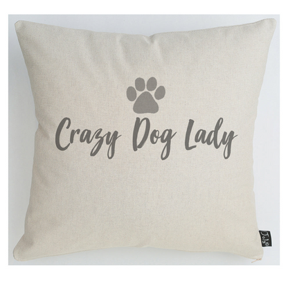 Crazy Dog Lady Cushion: 30x30cm